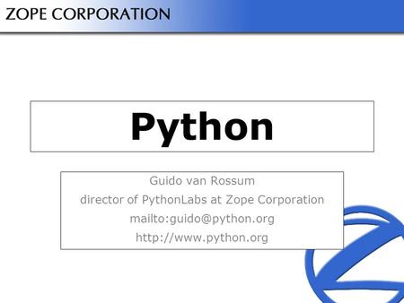 director of PythonLabs at Zope Corporation