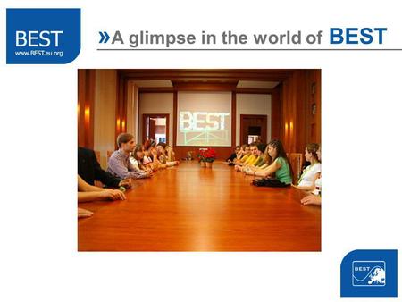 » A glimpse in the world of BEST. Board of European Students of Technology broadening horizons » A glimpse in the world of BEST personal development team.