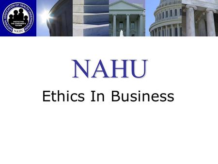 NAHU Ethics In Business.