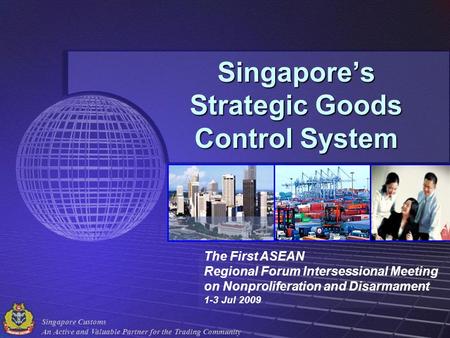 Singapore’s Strategic Goods Control System