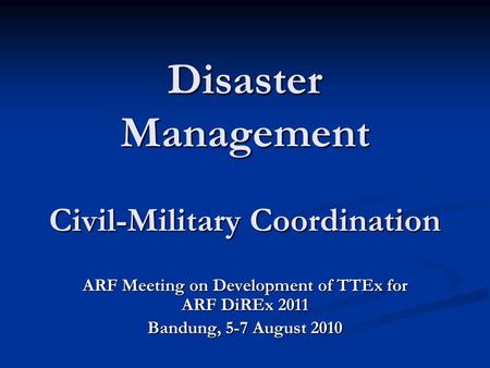Disaster Management Civil-Military Coordination
