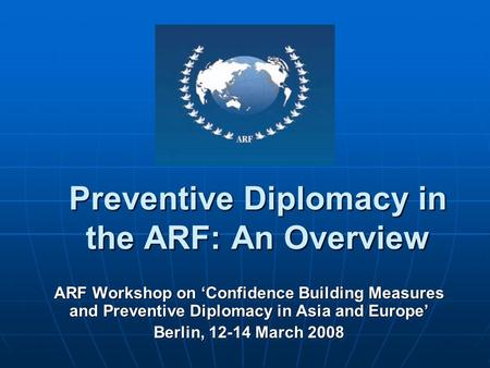 Preventive Diplomacy in the ARF: An Overview