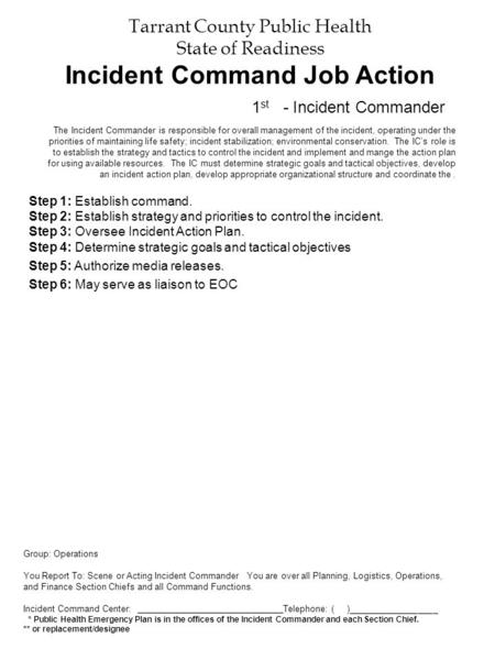 1st   - Incident Commander