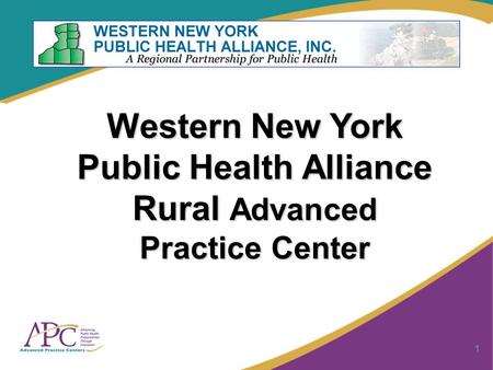 1 Western New York Public Health Alliance Rural Advanced Practice Center.