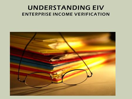 Understanding EIV Enterprise income verification