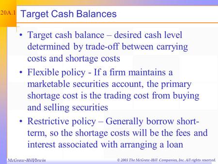 © 2003 The McGraw-Hill Companies, Inc. All rights reserved. Cash and Liquidity Management - Appendix Chapter Twenty A.