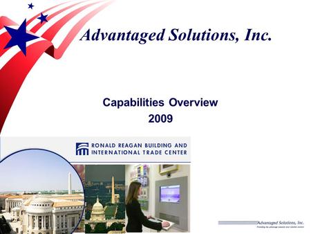 Advantaged Solutions, Inc. Capabilities Overview 2009.