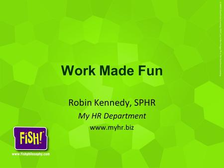 Robin Kennedy, SPHR My HR Department
