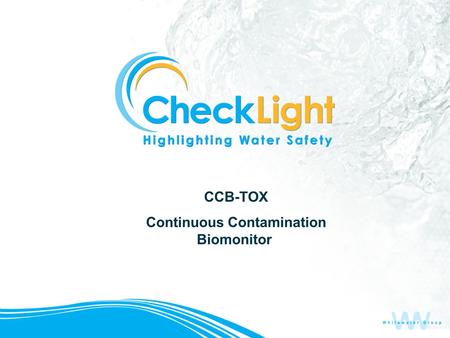 CCB-TOX Continuous Contamination Biomonitor. AquaVerity xxx.