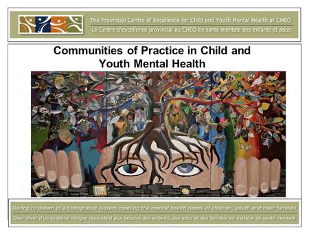 Communities of Practice in Child and Youth Mental Health