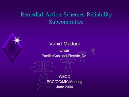 Remedial Action Schemes Reliability Subcommittee