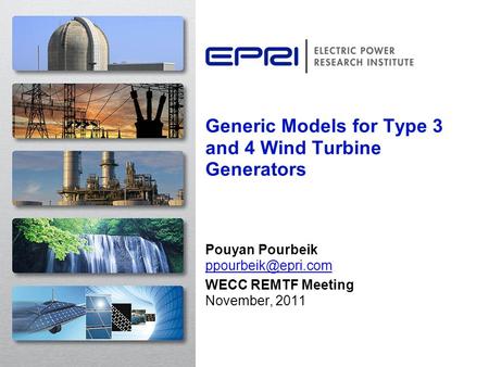 Generic Models for Type 3 and 4 Wind Turbine Generators