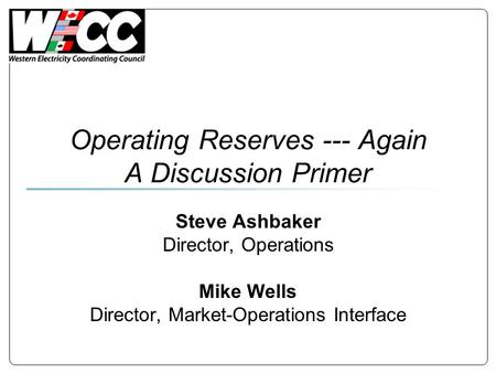 Operating Reserves --- Again A Discussion Primer