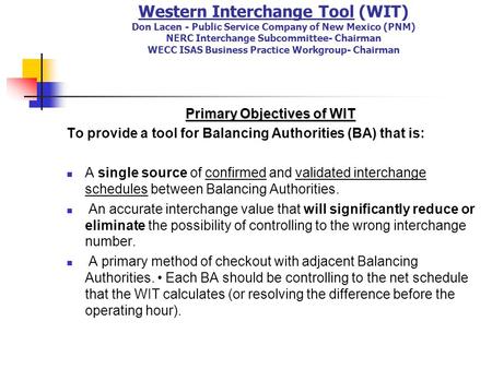 Primary Objectives of WIT