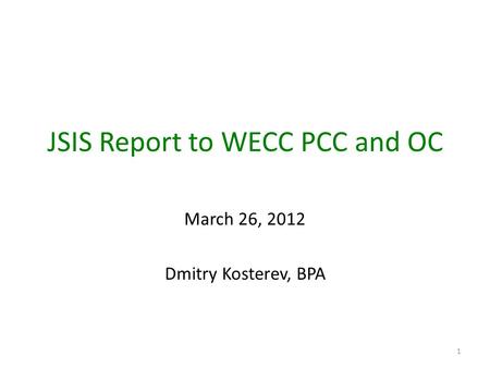 JSIS Report to WECC PCC and OC