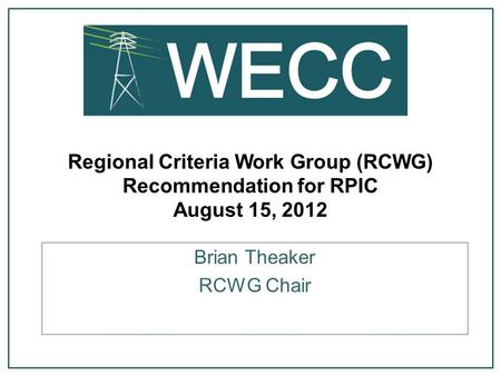 Brian Theaker RCWG Chair
