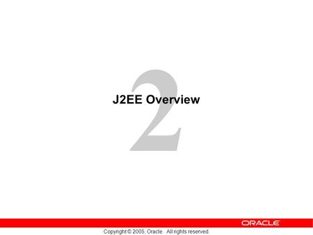 J2EE Overview.