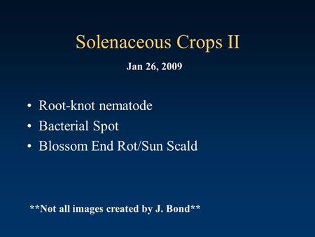 Solenaceous Crops II Root-knot nematode Bacterial Spot