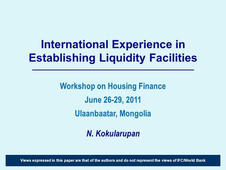 International Experience in Establishing Liquidity Facilities