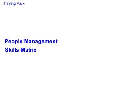 Training Pack People Management Skills Matrix.