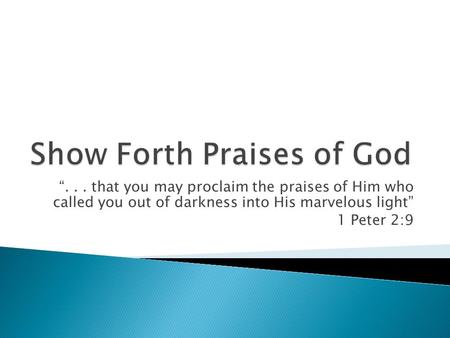 Show Forth Praises of God