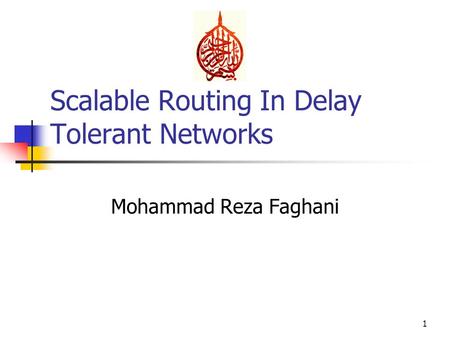Scalable Routing In Delay Tolerant Networks
