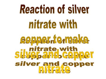 Extra Credit Lab: Single Replacement Chemistry Name________________________________________per__ page 1 Purpose: To react silver nitrate solution with.
