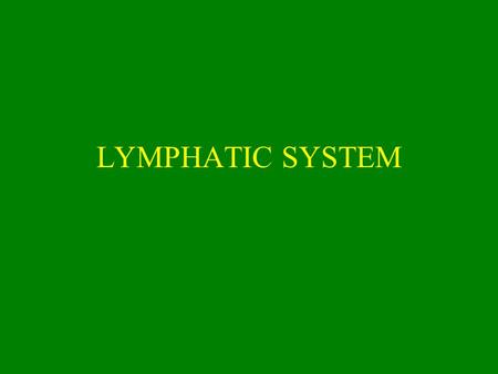 LYMPHATIC SYSTEM.