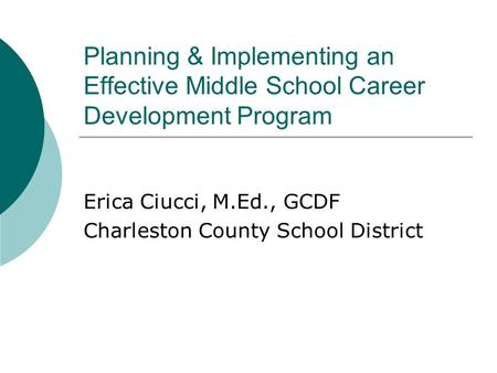 Erica Ciucci, M.Ed., GCDF Charleston County School District