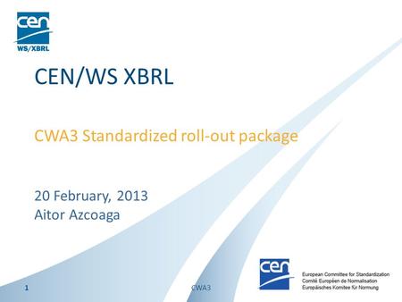 CWA3 Standardized roll-out package