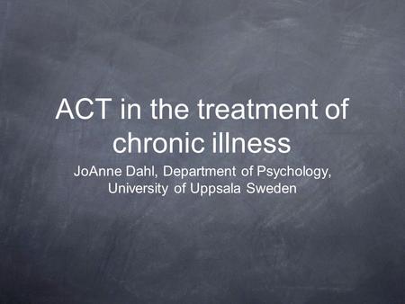 ACT in the treatment of chronic illness
