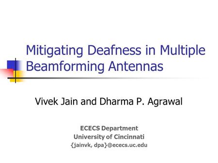 Mitigating Deafness in Multiple Beamforming Antennas