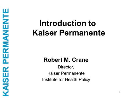 Introduction to Kaiser Permanente