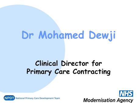 Dr Mohamed Dewji Clinical Director for Primary Care Contracting.
