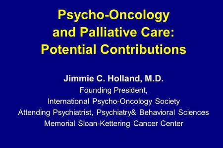 Psycho-Oncology and Palliative Care: Potential Contributions