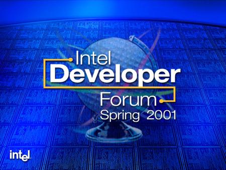 Intel Developer Forum Spring 2001 Intel Labs ACPI 2.0 Specification Technical Update Guy TherienTony Pierce Software Architecture ManagerACPI OnNow.