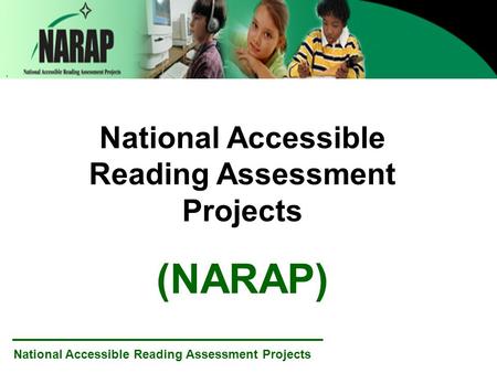 National Accessible Reading Assessment Projects (NARAP)