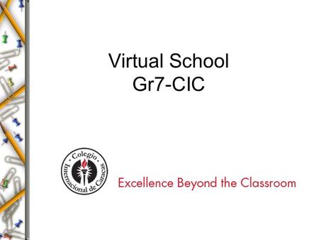 Virtual School Gr7-CIC. Warm Up - Simplify expression Evaluate expressions Algebra vocabulary.