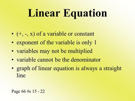 Linear Equation (+, -, x) of a variable or constant