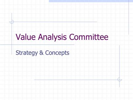 Value Analysis Committee