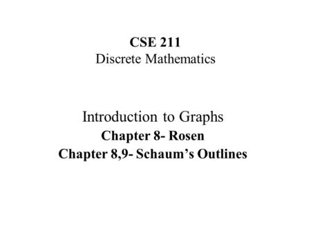 CSE 211 Discrete Mathematics