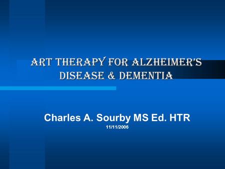 ART THERAPY FOR Alzheimer’s disease & dementia