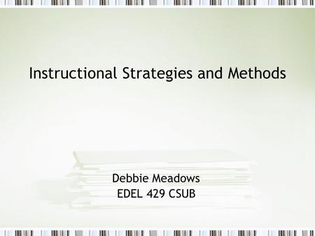 Instructional Strategies and Methods