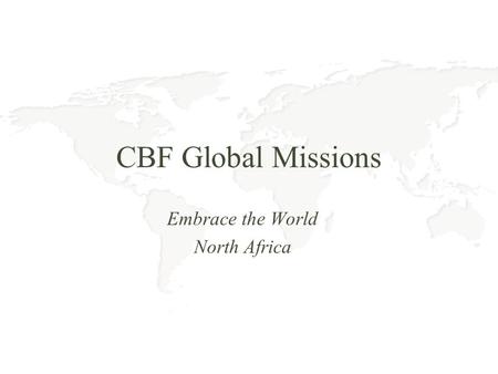 CBF Global Missions Embrace the World North Africa.