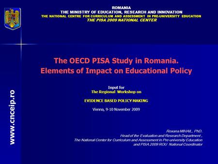 The OECD PISA Study in Romania.