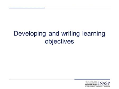 Developing and writing learning objectives