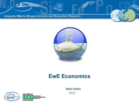 EwE Economics Beth Fulton 2012