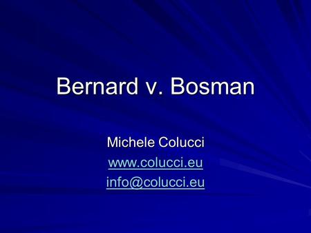 Bernard v. Bosman Michele Colucci