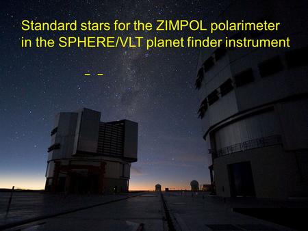 Standard stars for the ZIMPOL polarimeter