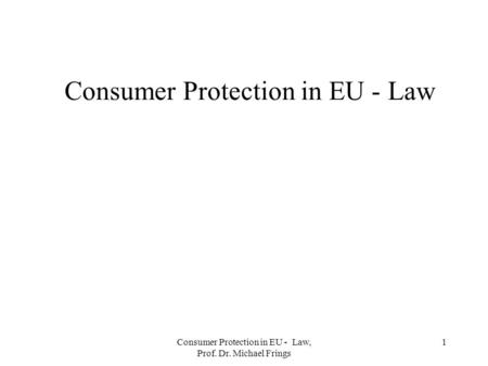 Consumer Protection in EU - Law